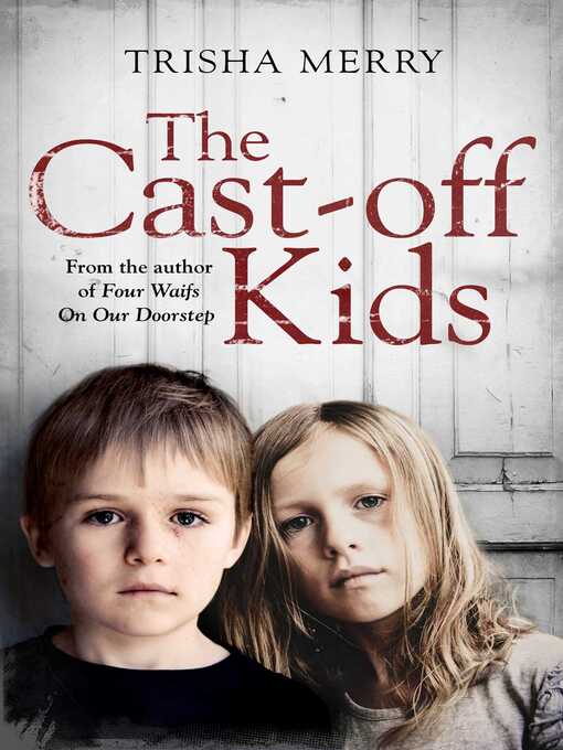 Title details for The Cast-Off Kids by Trisha Merry - Wait list